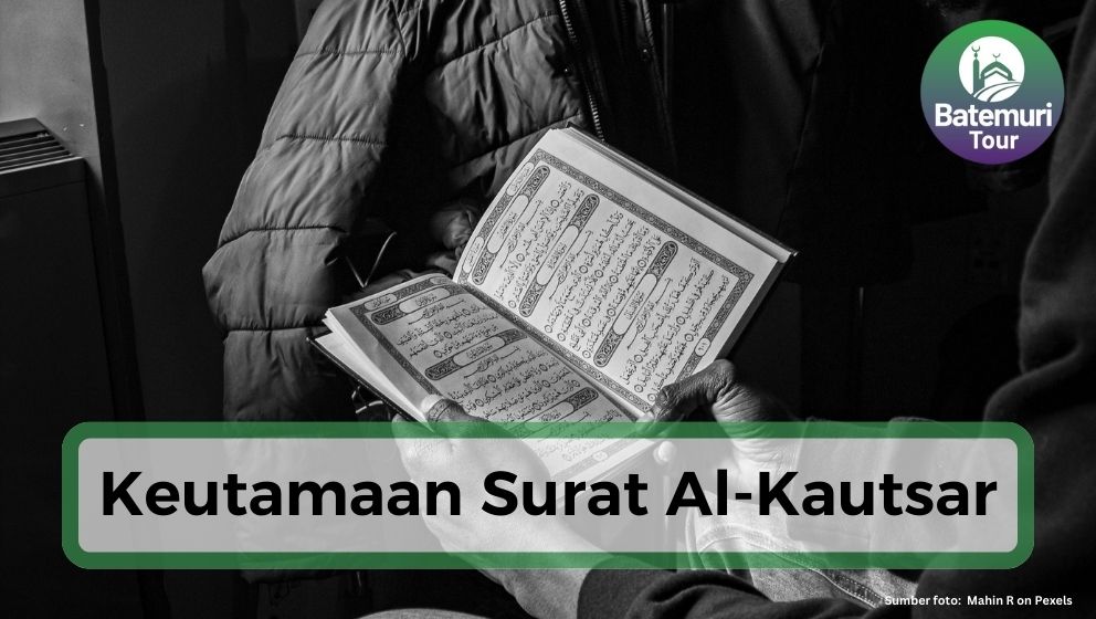 Surat Pendek Al-Qur'an, Ini Dia 6 Keutamaan Surat Al-Kautsar